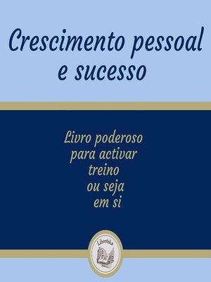 cover image of Crescimento Pessoal E Sucesso